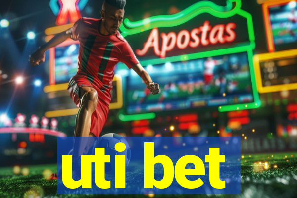 uti bet